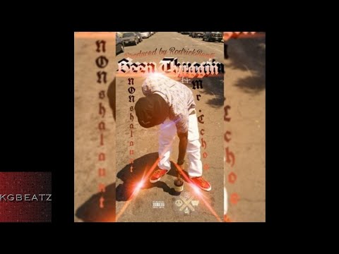 NonShalaunt ft. Mr. Cchoo - Been Thuggin [Prod. By Rodrick Beats] [New 2017]