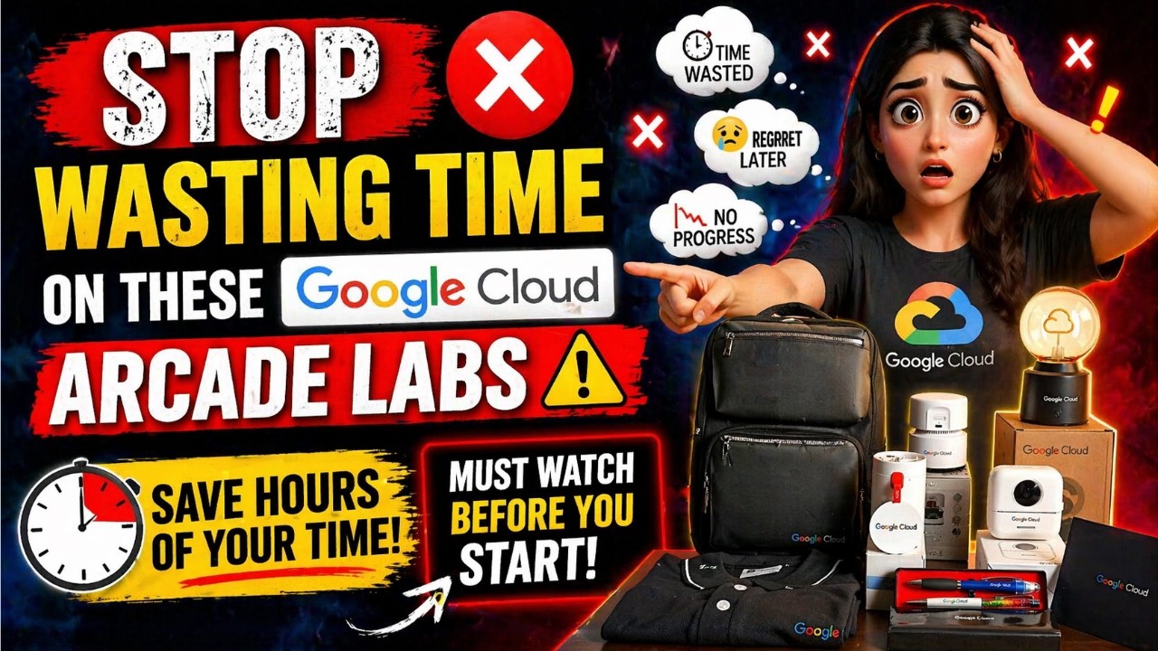 Stop Wasting Time on These Google Cloud Arcade Labs ❌ (Must Watch Before You Start!) #qwiklabs