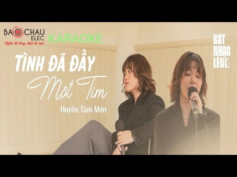 KARAOKE | Tình Đã Đầy Một Tim | Huyền Tâm Môn | BEAT CHUẨN