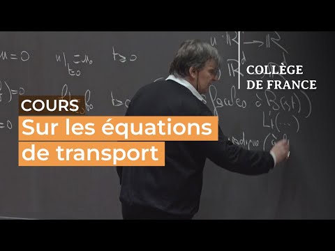 Sur les équations de transport (1) - Pierre-Louis Lions (2021-2022)