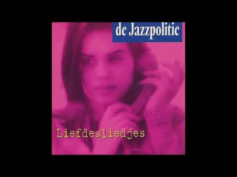 De Jazzpolitie - Liefdesliedjes