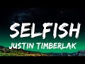 1 Hour Justin Timberlake Selfish Lyrics TuneTalk Lyrics