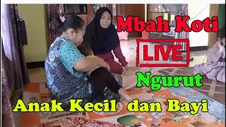 Download lagu 🔴 Live Mbah Koti Ngurt Anak Kecil dan Bayi mp3