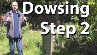 Dowsing - Learn to dowse - step 2