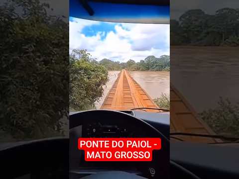 PONTE DO PAIOL - MATO GROSSO #PonteDeMadeira #TurismoBrasil #ViagemBrasil #Aventura #RoteiroMT