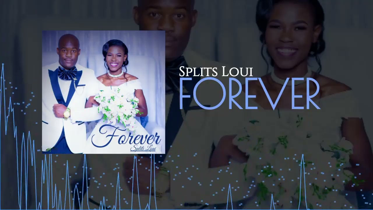 Splits Loui Adonhedza Trck Nyowani 'Forever'