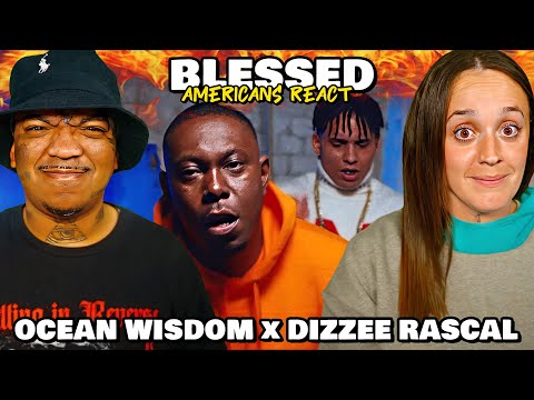 Americans First Time Hearing OCEAN WISDOM x DIZZEE RASCAL - BLESSED (Reaction)