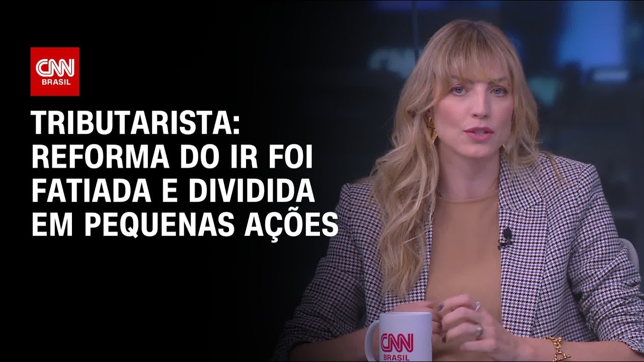 Tributarista: Reforma do IR foi fatiada e dividida em pequenas ações | WW