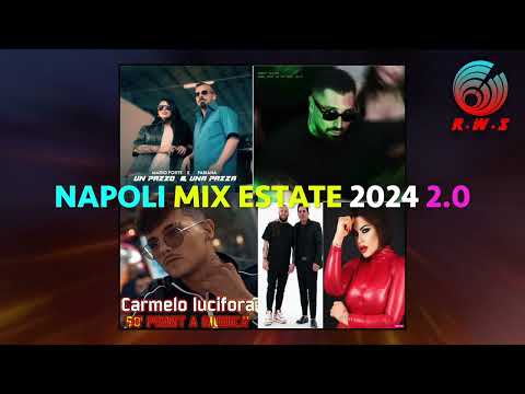 Napoli mix estate 2024 2.0 - Federikdj - Radio Web Social