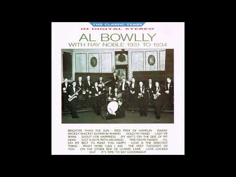Al Bowlly With Ray Noble - Shout For Happiness