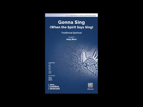 Gonna Sing (3-Part Mixed / SAB, a cappella), arr. Andy Beck – Score & Sound