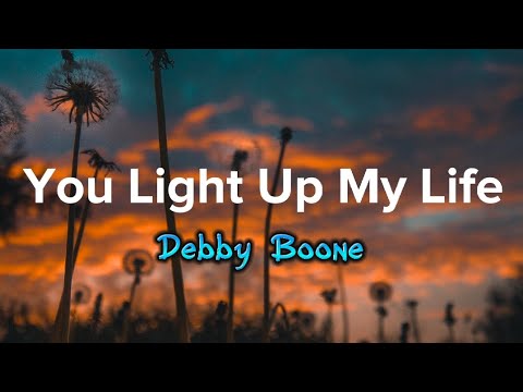 You Light Up My Life - Debby Boone (Lyrics)
