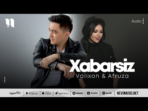 Valixon & Afruza - Xabarsiz (audio 2022)