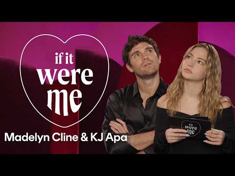 KJ Apa & Madelyn Cline Give Dating Advice | If It Were Me | Cosmopolitan