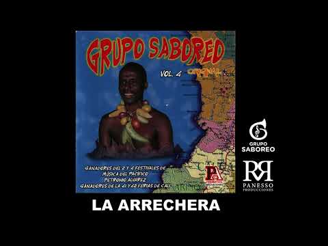 𝗟𝗔 𝗔𝗥𝗥𝗘𝗖𝗛𝗘𝗥𝗔 / GRUPO SABOREO / DIRECTOR: OCTAVIO PANESSO / PANESSO PRODUCCIONES.