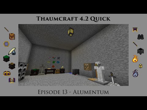 Thaumcraft Quick 4.2 E13 - Alumentum