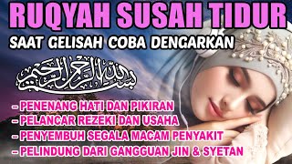 Download lagu SUSAH TIDUR?Dengarkan surah merdu pengantar tidur,ayat ruqyah mandiri, mp3