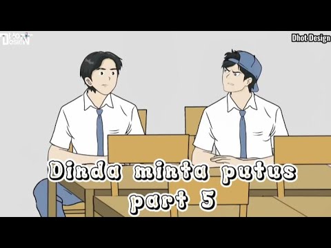 DINDA MINTA PUTUS PART 5 @Dhot #animasi #viral #trending