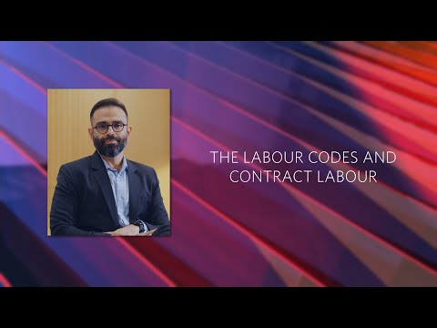 Labour Codes & Contract Labour