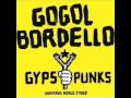 10 Think Locally Fuck Globally by Gogol Bordello ...