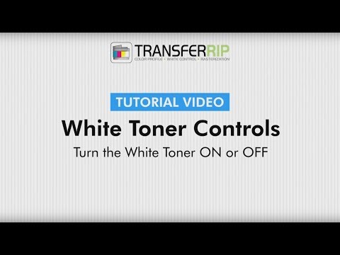 TransferRIP Part 6.2 - Turn White Toner ON or OFF (White Toner Controls)