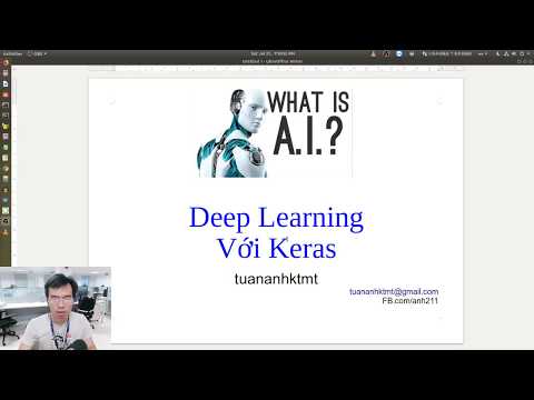 [tuananhktmt] Deep Learning - with Keras - Vietnamese - Part1.mp4