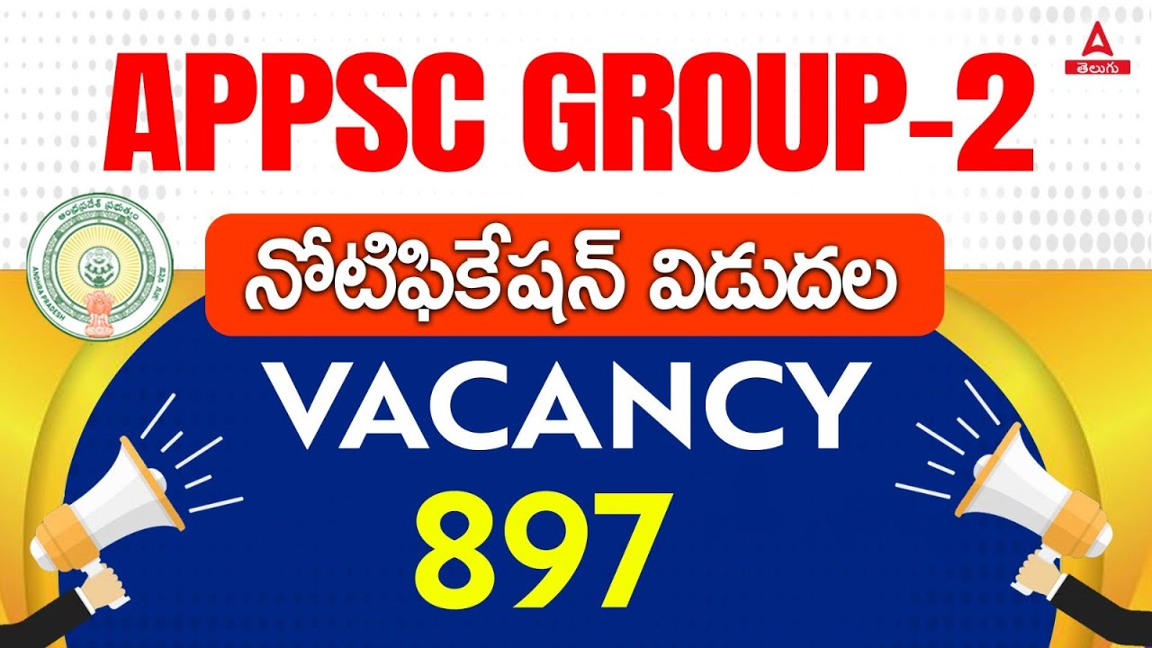 Group 2 Notification 2023 Out 🛑 | APPSC Group 2 Notification details తెలుగులో |  APPSC గ్రూప్ 2 2023