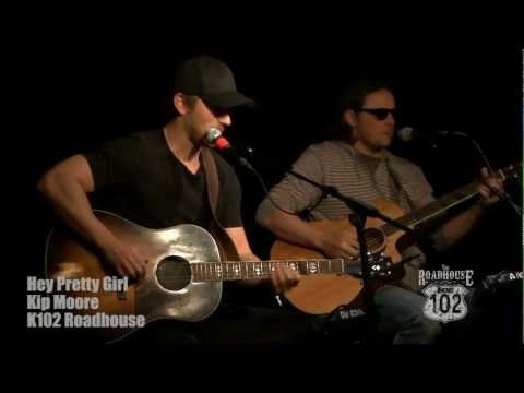 Kip Moore - Hey Pretty Girl