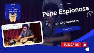 Pepe Espinosa - Conga Solo + Transcription - Mulato Rumbero