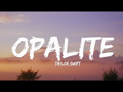 Taylor Swift - Opalite (Lyrics)