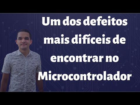 Vídeo: Microcontrolador AME: um dos defeitos mais difíceis — 7