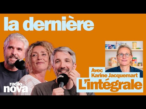 "La dernière" - L'intégrale du 21 septembre avec Karine Jacquemart