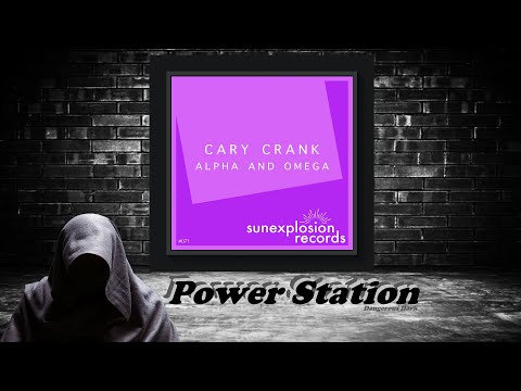 Cary Crank – Alpha and Omega (Original Mix) [Sunexplosion Records]