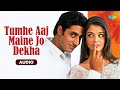 Tumhe Aaj Maine Jo Dekha Abhishek Bachchan Aishwarya Rai Javed Akhtar Shankar Mahadevan