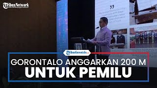 Pemerintah Provinsi Gorontalo akan Menganggarkan Rp 200 Miliar untuk Membiayai Pemilu 2024