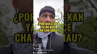Por qué C-kan ya no dice CHA CHA CHAU!