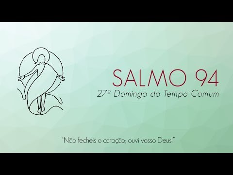 Salmo 94 video