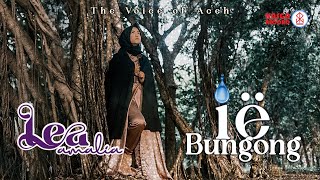 Download lagu Lea Amalia Ië Bungong Album The voice of Aceh... mp3