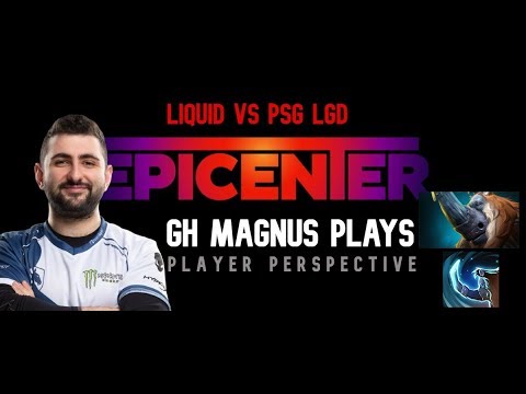 Liquid.GH with the Magnus Plays on EPICENTER | Liquid VS PSG LGD | [Player Perspective]