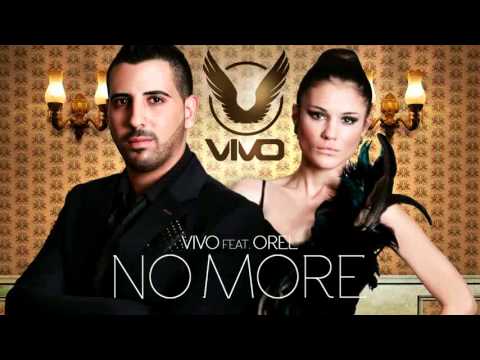 Vivo feat Orel -  No More ♫
