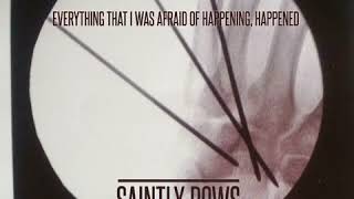 Saintly Rows Everything That I Was Afraid of Happening, Happened