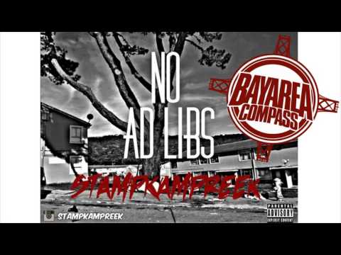 StampKampReek - No Ad Libs [BayAreaCompass] @reeksosa @StampKampReek