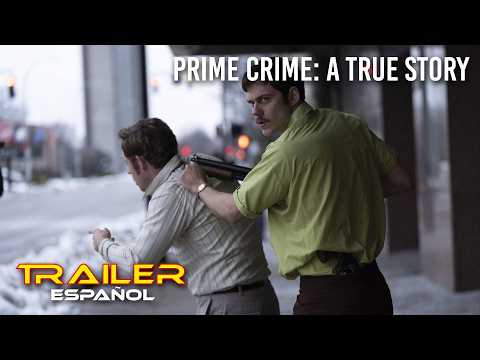 Prime Crime: A True Story - Tráiler español