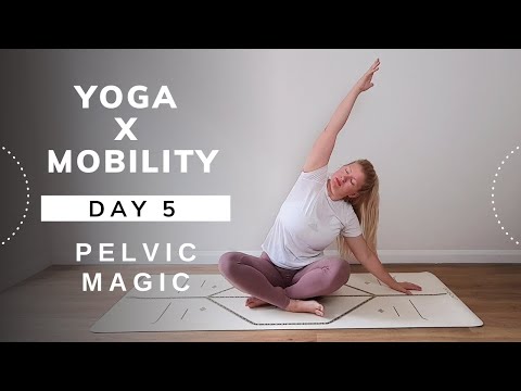 DAY 5 - Yoga x Mobility - Pelvic Magic: Lower back & core.