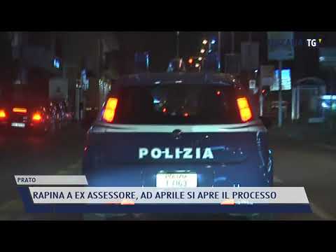 2022-02-08 PRATO - RAPINA A EX ASSESSORE, AD APRILE SI APRE IL PROCESSO