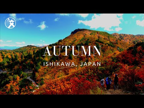 Autumn - For Tourism ISHIKAWA, JAPAN