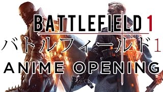 Battlefield 1 Anime Opening