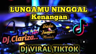 Download lagu DJ VIRAL LUNGAMU NINGGAL KENANGAN ( GOLEK LIYANE ) - REMIX FULL BASS PART 2  AUTO JOGET mp3