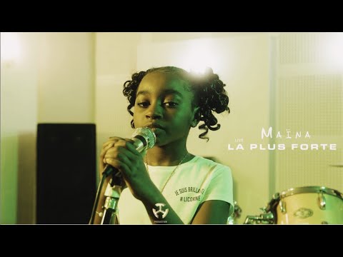 Maïna - La plus forte (Live session #1)
