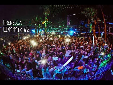 Frenesia - EDM Mix #2